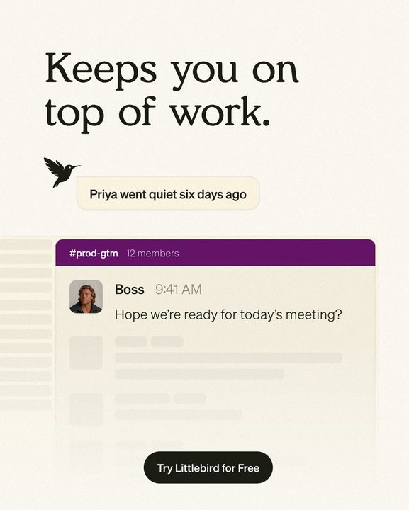 “Keeps you on top of work.” on cream, with a Littlebird notice above a Slack message